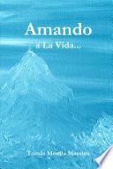 Amando... a La Vida...