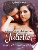 Amantes de delincuentes Juliette, entre el amor y el luto - un relato corto erótico
