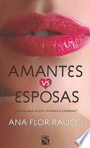 Amantes vs Esposas = Lovers vs Wifes
