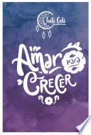 Amar para crecer