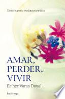 Amar, perder, vivir