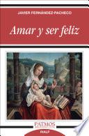 Amar y ser feliz