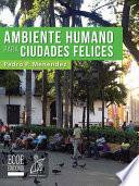 Ambiente humano para ciudades felices