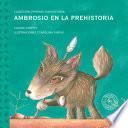 Ambrosio en la prehistoria