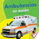 Ambulancias en acción (Ambulances on the Go)
