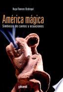 América mágica