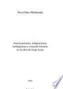 Americanismos, indigenismos, neologismos y creación literaria en la obra de Jorge Icaza