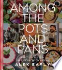 Among the Pots and Pans