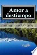Amor a Destiempo