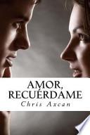 Amor, Recuerdame