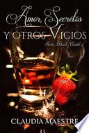 Amor, Secretos Y Otros Vicios