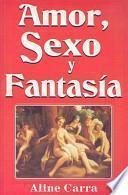 Amor, Sexo y Fantasia
