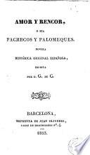 Amor y rencor, ó sea, Pachecos y Palomeques