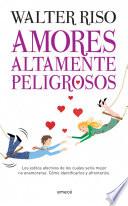Amores altamente peligrosos