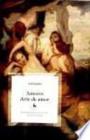 Amores; Arte de Amar / Loves; Art of Love