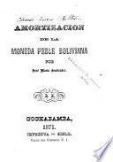 Amortizacion de la moneda feble boliviana