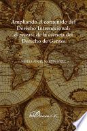 Ampliando el contenido del derecho internacional: el rescate de la esencia del derecho de gentes