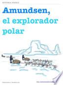 Amundsen, el explorador polar