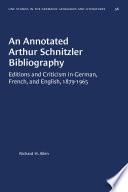 An Annotated Arthur Schnitzler Bibliography