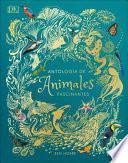An Anthology of Intriguing Animals (Spanish Language Edition)
