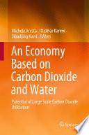 An Economy Based on Carbon Dioxide and Water
