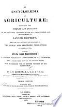 An Encyclopaedia of Agriculture ... Including ... Supplements Bringing Down the Work to the Year 1844