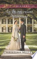 An Inconvenient Marriage (Mills & Boon Love Inspired Historical)