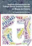 AnÃ¡lisis BibliomÃ©trico del Trabajo Social EspaÃ±ol Basado en Mapas de Ciencia