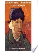 Ana María, porfiria y Van Gogh