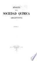 Anales de la Asociación química argentina. (Ex Sociedad química argentina) ...