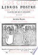 Anales De La Corona De Aragon. Va Añadida, De Nuevo, En Esta Impresion, En El Ultimo tomo, una Apologia de Ambrosio de Morales, con un parecer del Doctor Juan Paez de Castro