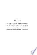 Anales de la Facultad de Veterinaria de la Universidad de Madrid y del Instituto de Investigaciones Veterinarias