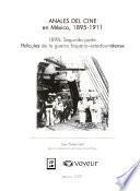 Anales del cine en México, 1895-1911: pt. 1] 1898: Primera parte. Una guerra imperial