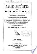 Anales históricos de la medicina en general, y biográfico-bibliográfico de la española en particular