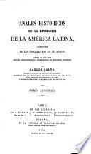 Anales históricos de la revolucion de la América latina: 1812-1816