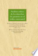 Análisis crítico de los derechos de garantía en el tráfico mercantil