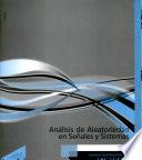 Analisis de Aleatoriedad en Senales Y Sistemas