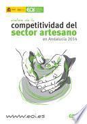 Análisis de la competitividad del sector artesano en Andalucía 2014