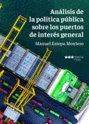 Análisis de la política pública sobre los puertos de interés general