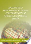 ANÁLISIS DE LA RESPONSABILIDAD SOCIAL CORPORATIVA DE LAS GRANDES CIUDADES EN ESPAÑA