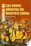 Analisis De Las Venas Abiertas De America Latina