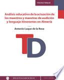 Análisis educativo de la actuación de los maestros y maestras de audición y lenguaje itinerantes en Almería