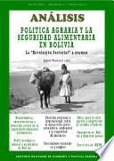 Analisis: Politica Agraria Y La Seguridad Alimentaria En Boliva