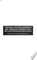 Análisis socioeconómico del proceso productivo de las papas en Costa Rica
