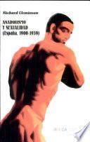 Anarquismo y sexualidad en España, 1900-1939