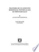 Anatomía de un conjunto residencial teotihuacano en Oztoyahualco