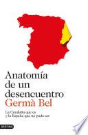 Anatomía de un desencuentro