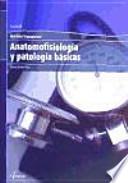 Anatomofisiología y patología básicas