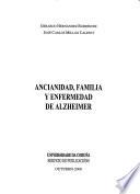 Ancianidad, familia y enfermedad de Alzheimer