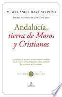 Andalucía, tierra de Moros y Cristianos